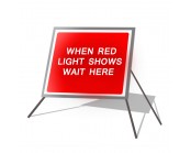 When Red Light Shows Wait Here Roll Up Sign